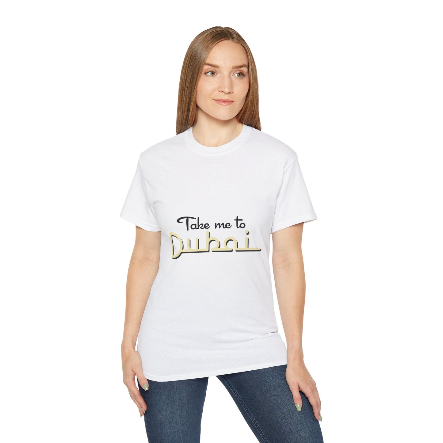 Take me to Dubai Unisex Ultra Cotton Tee