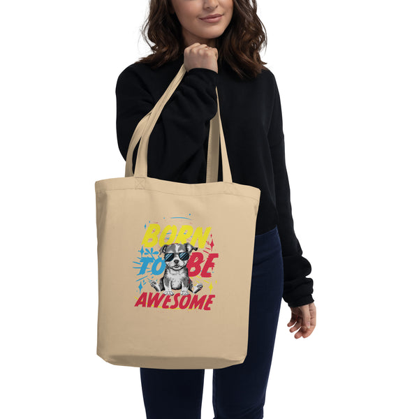 Born To Be Awesome Typography Graphic Eco Tote Bag