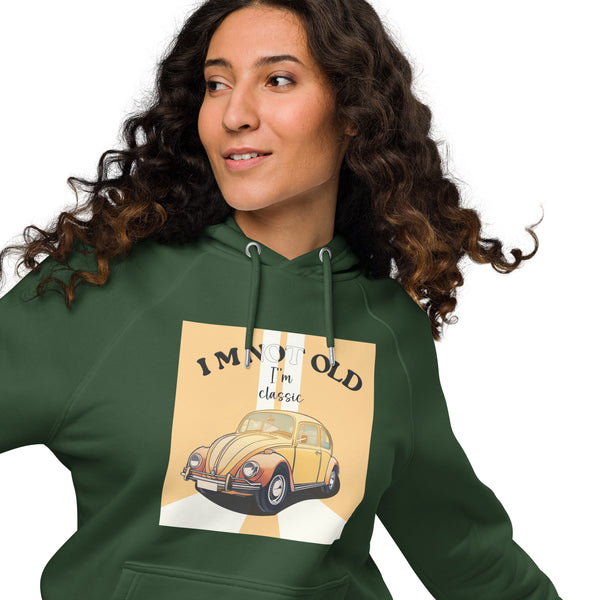 I'm Not Old, I'm Classic Vintage Graphic Women Eco Raglan Hoodie