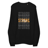 Stay Strong Typography Graphic Women Organic Sweatshirt