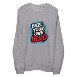 Bee Your Own Hero Typography Graphic Women Organic Sweatshirt