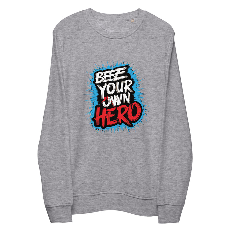 Bee Your Own Hero Typography Graphic Women Organic Sweatshirt