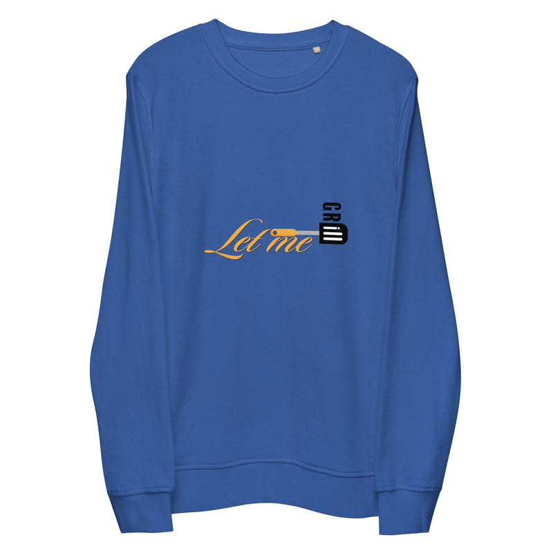 Let Me Grill Typography Graphic Men Organic Sweatshirt