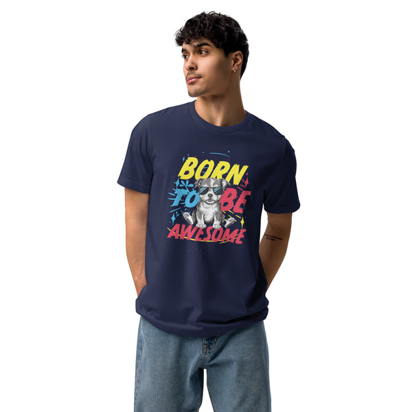 Born To Be Awesome Typography Graphic Men Staple Eco T-shirt