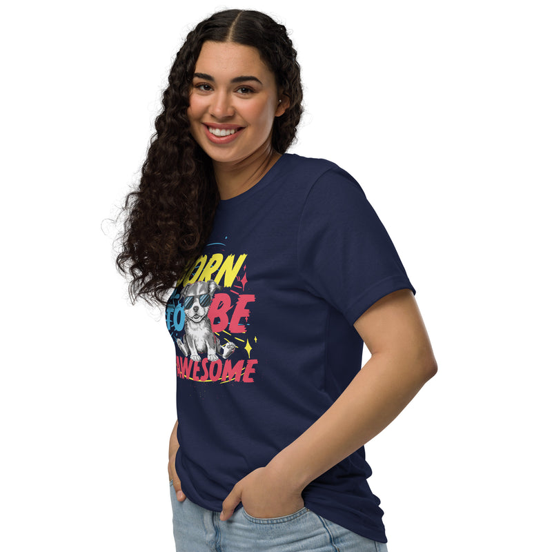 Born To Be Awesome Typography Graphic Women Staple Eco T-shirt