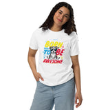 Born To Be Awesome Typography Graphic Women Staple Eco T-shirt